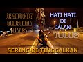 HATI HATI DI JALAN - ORANG GILA BERSUARA EMAS