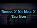 Roses X No Idea X The Box [ Mashup ] || Sky Steller Music