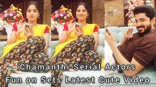 Chamanthi Serial Actors Fun on Sets Latest Cute Video / Meghana Lokesh / Aashish Chakravarthi