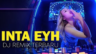 DJ Arab Remix Terbaru - dj inta Eyh Enta Eih Remix | Nancy Ajram Arabic Remix