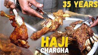 Lahore BEST CHARGHA for 35 YEARS | HAJI CHARGHA | Steam Roast | Mutton Joints | Chicken Steam Roast