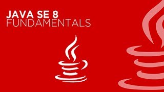 Java SE 8 Fundamentals | JAVA Fundamentals | JAVA Tutorials for Beginners