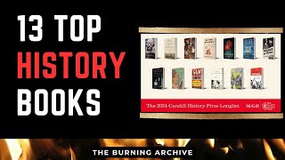 13 Top Books for the History Curious (Cundill History Prize Longlist 2024)