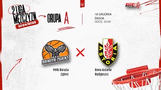 MKK Boruta Zgierz - Enea Astoria Bydgoszcz (2 LM)