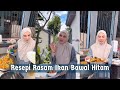 Shahida Dherbs || Rasam Ikan Bawal Hitam kegemaran arwah bapa 🥰