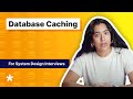 Database Caching for System Design Interviews