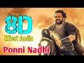 Ponni Nadhi 8D || Ponniyan Selvan Paart-1||8D Effect Audio song (USE IN 🎧HEADPHONE)  like and share