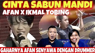 LAYAK DISEMATKAN SEBAGAI MACAN PANGGUNG - Afan (Jakbar) Ft Ikmal Tobing CINTA SABUN MANDI