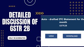 Detailed analysis of GSTR 2B || Know all about GSTR 2B || By Sudhanshu Singh