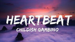 Childish Gambino - Heartbeat Lyrics Vibes