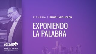 Exponiendo la Palabra  - Sugel Michelén