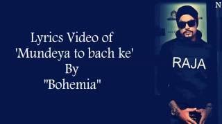 BOHEMIA - Lyrics Video of 'Mundeya To Bach Ke' By \