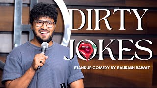 "Dirty Jokes" - Stand Up Comedy by Saurabh Rawat