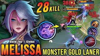 28 Kills!! Melissa Monster Gold Laner (INSANE LIFESTEAL) - Build Top 1 Global Melissa ~ MLBB