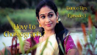 How To Choreograph | Basic Lessons Of Choreography | Priya Vijesh | Sajith Sankar