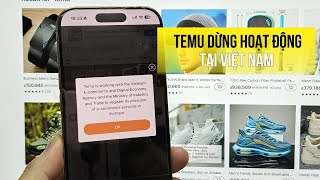 Temu bất ngờ thông báo tạm dừng hoạt động tại Việt Nam