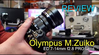 Olympus M Zuiko ED 7-14mm f2 8 PRO Lens Review.