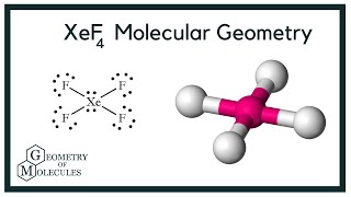XeF4 Molecular Geometry, Bond Angles & Electron Geometry(Xenon Tetrafluoride)