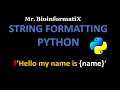 Strings Formatting in Python | Python for beginners