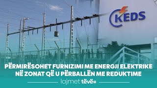 Përmirësohet furnizimi me energji elektrike në zonat që u përballën me reduktime