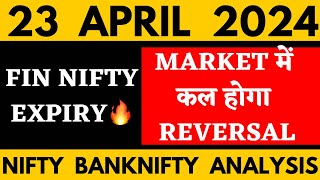 NIFTY PREDICTION FOR TOMORROW & BANKNIFTY ANALYSIS FOR 23 APRIL 2024 | MARKET ANALYSIS FOR TOMORROW