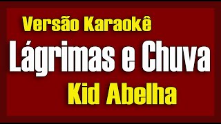 Kid Abelha Lágrimas e Chuva Karaokê