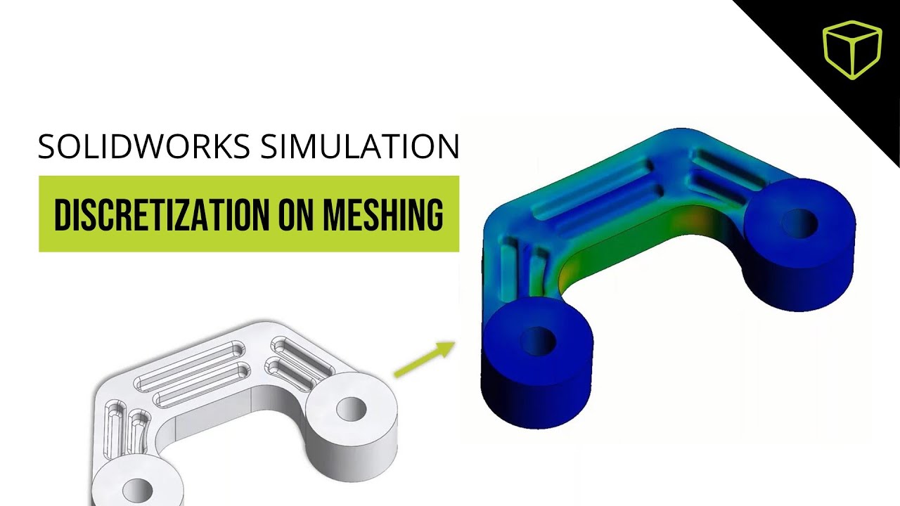 SOLIDWORKS Simulation: A Discretization On Meshing - Webinar - YouTube