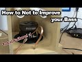 How to Wreck a Subwoofer Enclosure