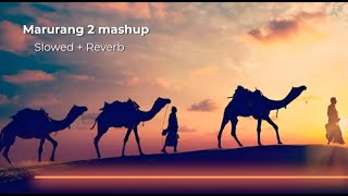 Marurang 2 Mashup | Marwadi song |Rajasthani song | मरुरंग 2