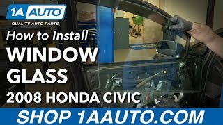 How to Replace Front Door Window Glass 05-11 Honda Civic