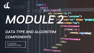 Module 2 Tutorial | Data Type and Algorithm Components