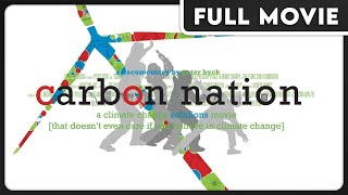 Carbon Nation (1080p) FULL MOVIE - Documentary, Environment, Climate Change