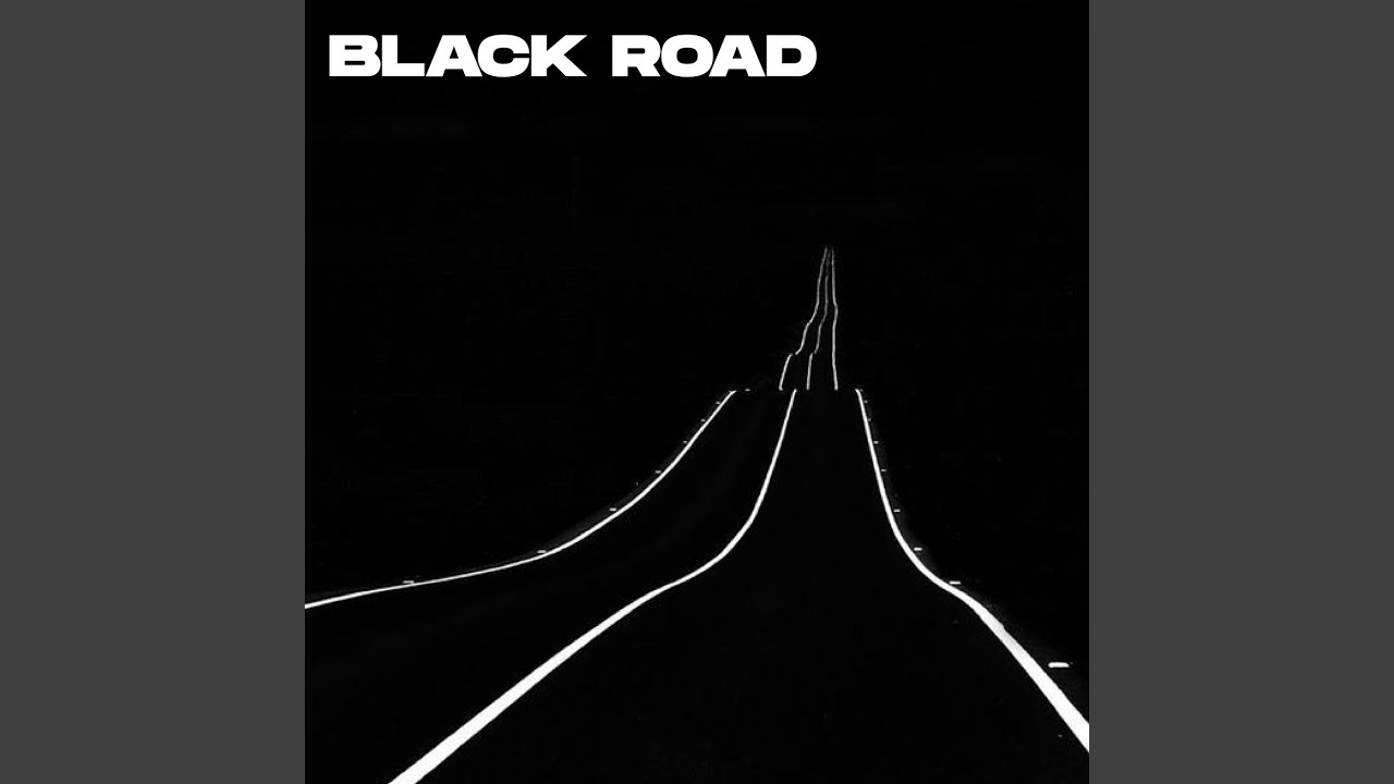 Black Road Youtube Music