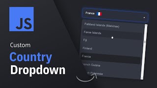Custom Country Dropdown | HTML, CSS, Javascript