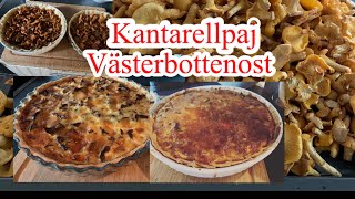 Kantarellpaj med västerbottenost พายเห็ดเหลืองกับสวีดิชชีส