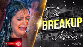 The Breakup Mashup || Love Sad Song No Copyright Viral Song,,Atif Aslam,,Neha Kakkar,,Arijit Sing