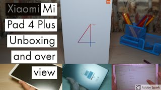Xiaomi Mi Pad 4 Plus Is Unboxing and overview #Xiaomi #Mipad4 plus #mi Pad