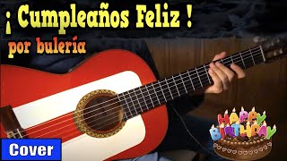 ¡ Cumpleaños Feliz ! Por Bulería - Happy Birthday Flamenco Guitar Cover