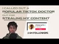 I called out a popular TikTok doctor for stealing my content. Here's what happened