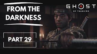 Ghost of Tsushima Gameplay (Sub Eng): From the Darkness - Part 29 (2023) No Commentary