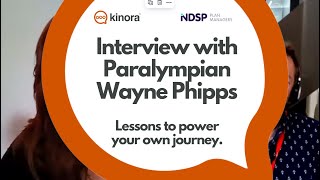 Interview with Paralympian Wayne Phipps: Lessons to Power Your Own Journey - Kinora