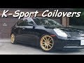 Custom G35x Sedan... Review on K-Sport Pro Street Coilovers