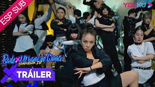 ESPSUB Tráiler Final: Todos los bailarines se reúnen aquí | Baile Urbano de China T4 | YOUKU