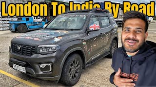 London Se India Vapis Scorpio-N Ko Leke Jayenge 😍 |Delhi To London By Road| #EP-105