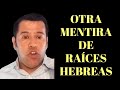 MENTIRAS DE RAÍCES HEBREAS #jesus #mesias #apologética #biblia #cristianismo #fe #cristo #debate