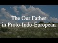 The Lord's Prayer in Proto-Indo-European