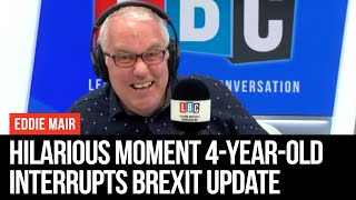 Hilarious Moment 4-Year-Old Interrupts LBC Political Editor's Brexit Update  - Eddie Mair - LBC