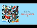 Meek Mill - Cold Hearted III [Official Audio]