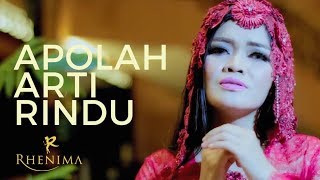 Rhenima - Apolah Arti Rindu (Official Music Video)