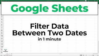 Filter Data Between Two Dates in Google Sheets